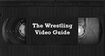 Wrestling Video Guide