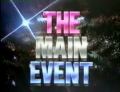 The Main Event